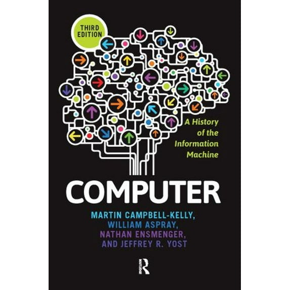 Pre-Owned Computer: A History of the Information Machine (Paperback) 0813345901 9780813345901