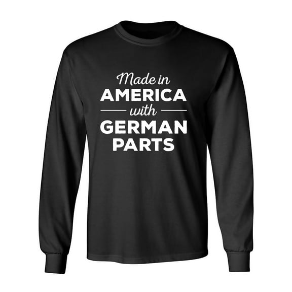 Made In America w/ German Parts Adult Long Sleeve T-shirt