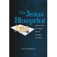 thumbnail image 2 of Pre-Owned The Jesus Blueprint: Rediscovering His Original Plan for Changing the World (Paperback) 1935245643 9781935245643, 2 of 2