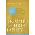 thumbnail image 2 of Triumph of Christianity, Rodney Stark Paperback, 2 of 3