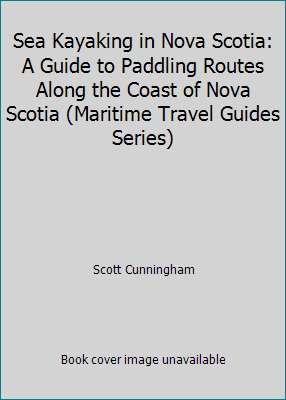 Pre-Owned Sea Kayaking in Nova Scotia: A Guide to Paddling Routes Along the Coast of Nova Scotia (Maritime Travel Guides Series) (Paperback) 1551091569 9781551091563