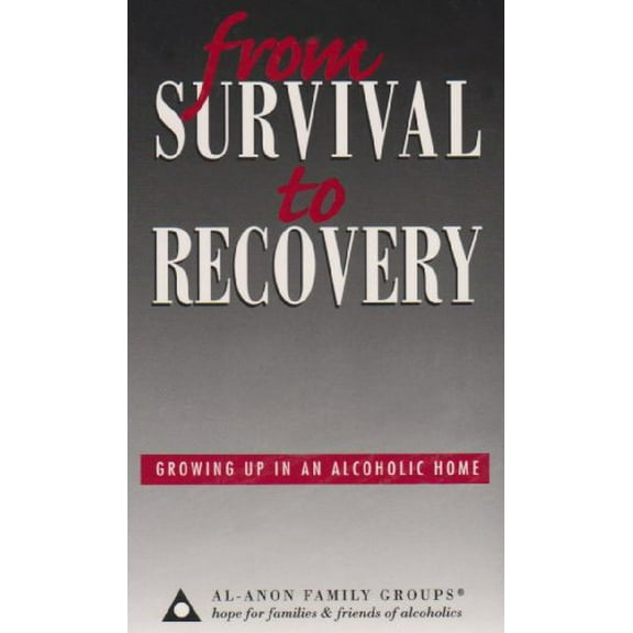 Pre-Owned From Survival to Recovery: Growing Up in an Alcoholic Home (Hardcover) 0910034974 9780910034975