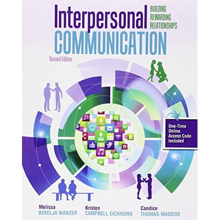 Pre-Owned Interpersonal Communication: Building Rewarding Relationships 9781465284631 Paperback 2