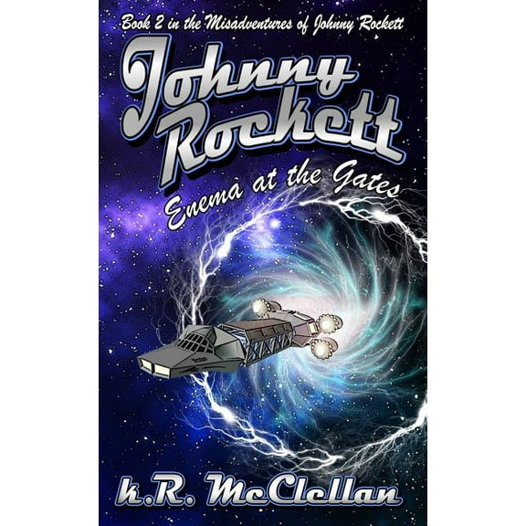 Johnny Rockett Enema at the Gates : Book Two in the Misadventures (Series #2) (Paperback)