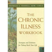 Angle View: The Chronic Illness Workbook: Strategies and Solutions for Taking Back Your Life [Paperback - Used]