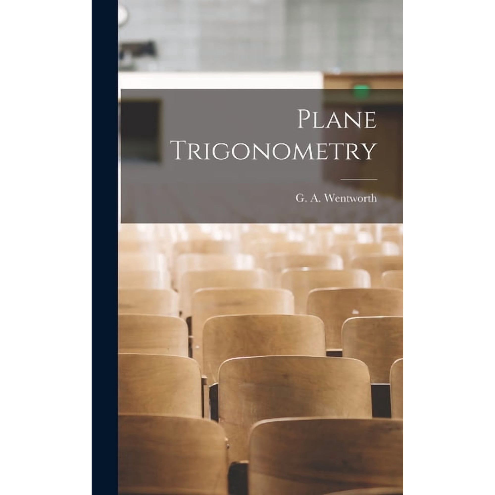Plane Trigonometry, (Hardcover)