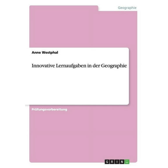 Innovative Lernaufgaben in der Geographie (Paperback)