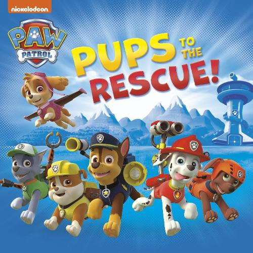 Pre-Owned Pups to the Rescue! (Paw Patrol) (Paperback) 0385384440 9780385384445