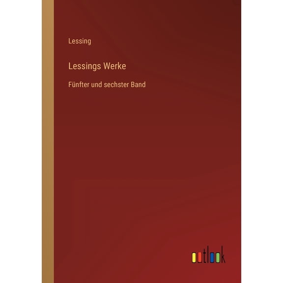 Lessings Werke : Fünfter und sechster Band (Paperback)