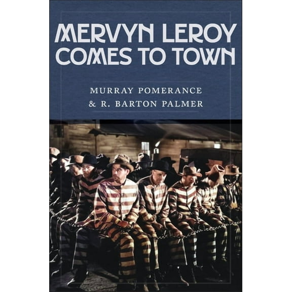 Mervyn Leroy Comes to Town, (Paperback)
