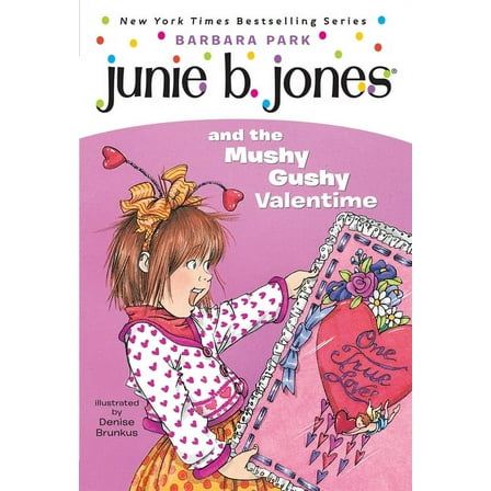 Junie B. Jones #14: Junie B. Jones and the Mushy Gushy Valentime