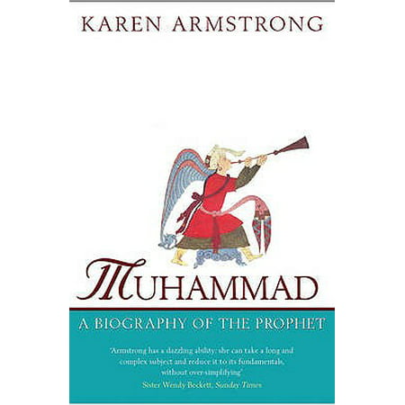 Muhammad : A Biography of the Prophet (Best Biography Of Prophet Muhammad)