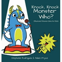 Illustrated Jokes: Knock, Knock, Monster Who? (Hardcover)