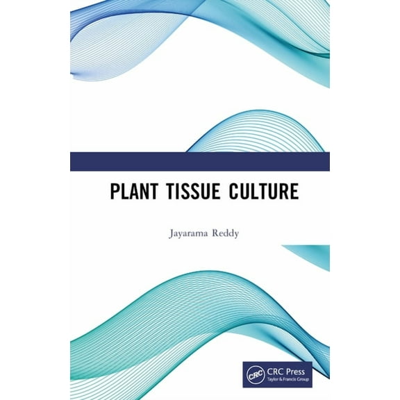 Plant Tissue Culture, (Hardcover)