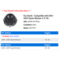 thumbnail image 2 of Fan Clutch - Compatible with 2004 - 2009 Toyota 4Runner 4.7L V8 2005 2006 2007 2008, 2 of 2