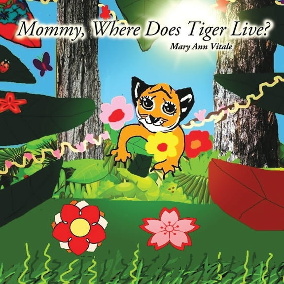 Mommy, Where Does Tiger Live?, (Paperback)