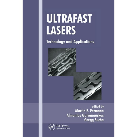 Ultrafast Lasers: Technology and Applications, (Paperback)