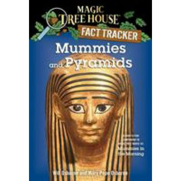 Pre-Owned Mummies and Pyramids : A Nonfiction Companion to Magic Tree House #3: Mummies in the Morning 9780375802980