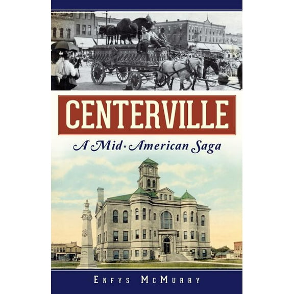 Centerville: : A Mid-American Saga (Paperback)