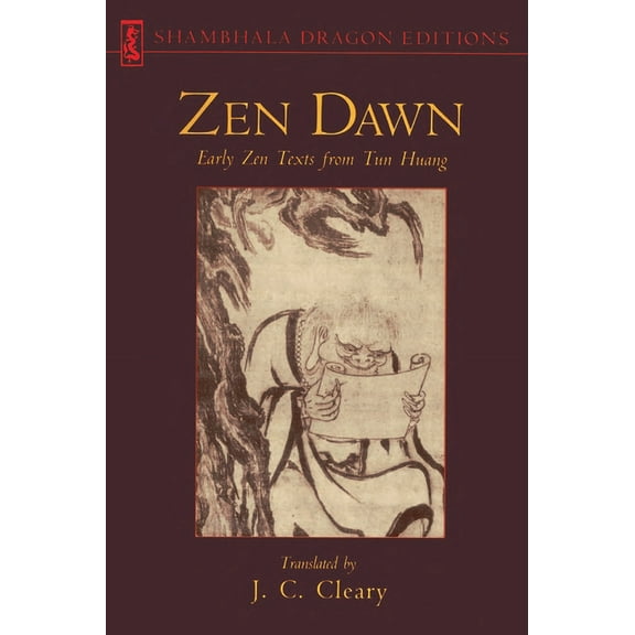 Shambhala Dragon Editions Zen Dawn: Early Zen Texts from Tun Huang, (Paperback)