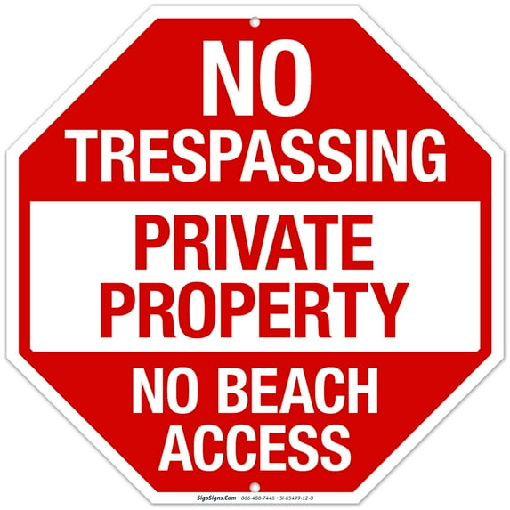 No Trespassing Private Property No Beach Access Sign,