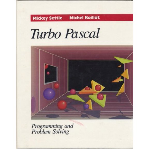 Pre-Owned Turbo Pascal: Programming and Problem Solving, 9780314623096, 0314623094, Hardcover, 11th ed. edition
