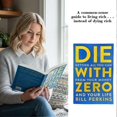 thumbnail image 5 of Die with Zero: Getting All You Can From Your Money and Your Life English Books, 5 of 5