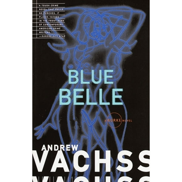 Pre-Owned Blue Belle (Paperback 9780679761686) by Andrew Vachss