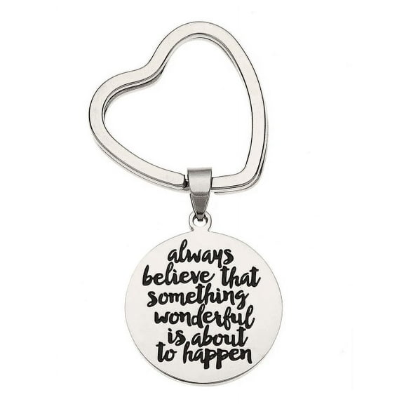 Inspirational Trendy Keychain for Women- Always Believe That Something Wonderful Is About to Happen Inspirational Fashion Gifts, Keychains for Women