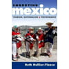 Embodying Mexico: Tourism, Nationalism, & Performance (Currents in Latin American & Iberian Music)