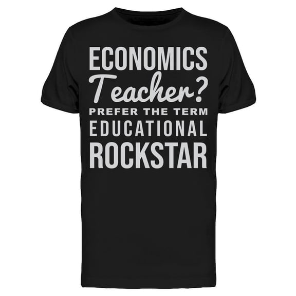 Economics Teacher Men's T-shirt