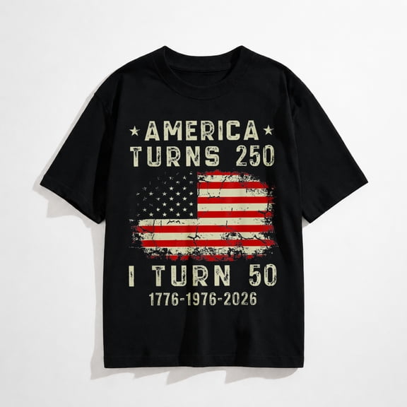 Funny America Turns 250 I Turn 50 Graphic T-Shirt, 1976 50th Birthday Tee