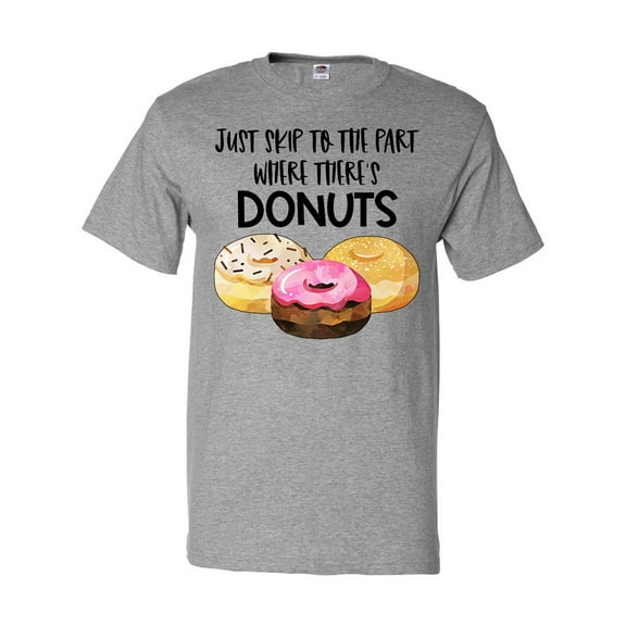 Inktastic Just Skip to the Part Where There's Donuts T-Shirt