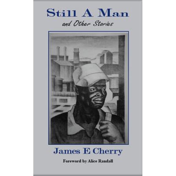 Pre-Owned Still a Man and Other Stories (Paperback) 0984621237 9780984621231