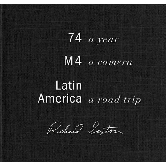 74.M4.Latin America: A Year, a Camera, a Road Trip, (Hardcover)