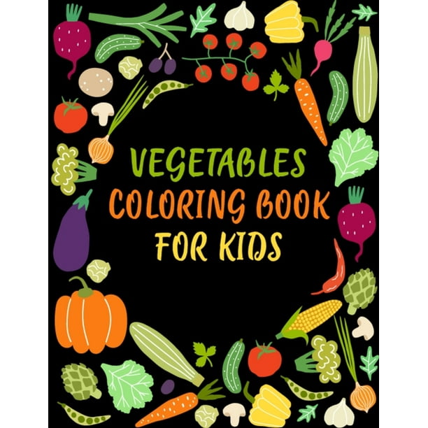 vegetables coloring book for kids fun activity best fruits coloring pages for kids girls boys and