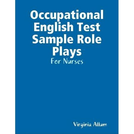 Occupational English Test Sample Role Plays - For Nurses -
