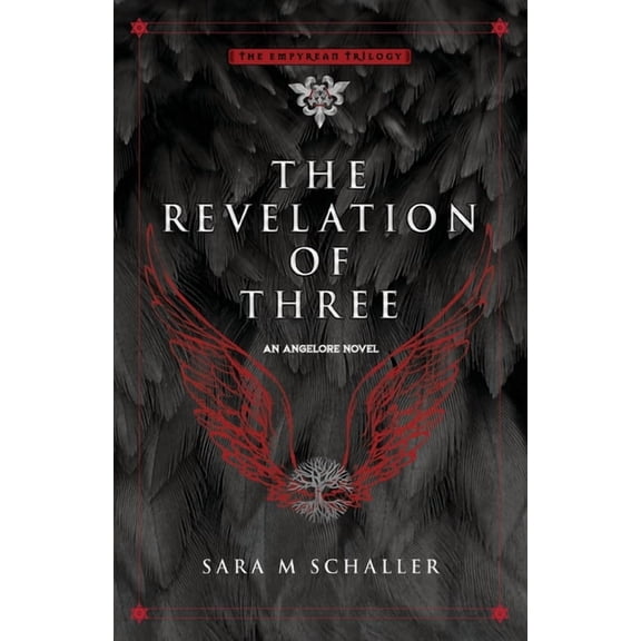 The Empyrean Trilogy The Revelation of Three, Book 2, (Paperback)