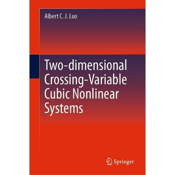 Two-Dimensional Crossing-Variable Cubic Nonlinear Systems, (Hardcover)