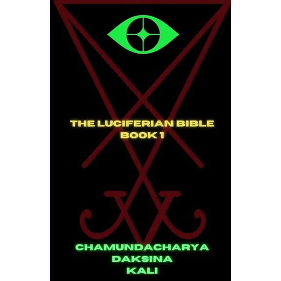 The Luciferian Bible: Book 1, (Paperback)