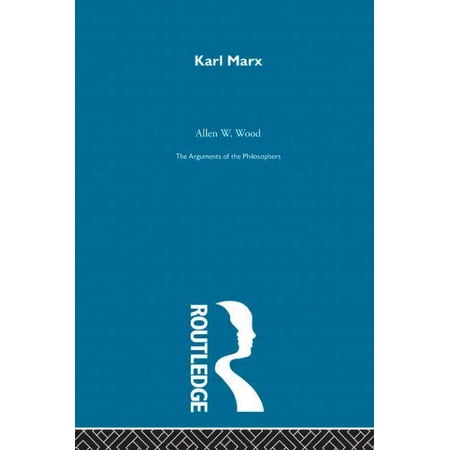 Arguments of the Philosophers Marx Arg Philosophers (Paperback)