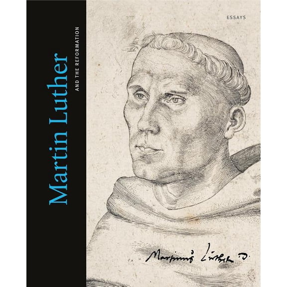 Martin Luther and the Reformation: Essays, (Hardcover)