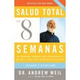 thumbnail image 4 of Salud Total En Ocho Semanas: Un Programa Probado Para Aprovechar Al Máximo El Poder Curativo Natural de Su Cuerpo [Spanish], 4 of 4