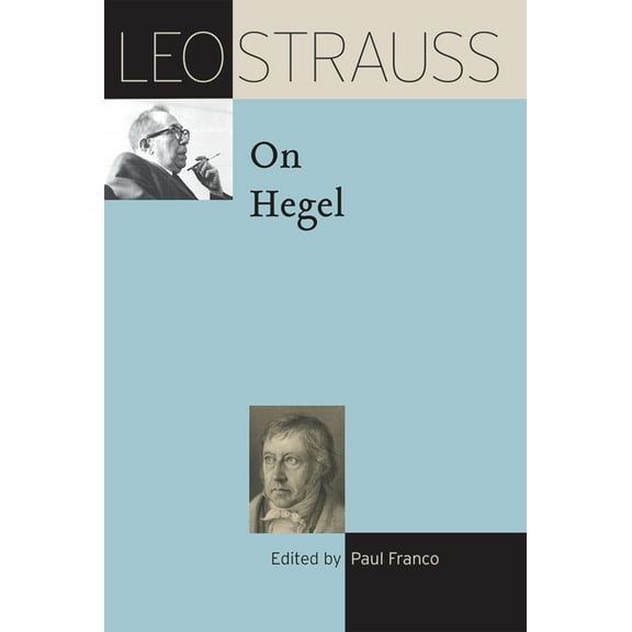 Leo Strauss Transcript Leo Strauss on Hegel, (Hardcover)