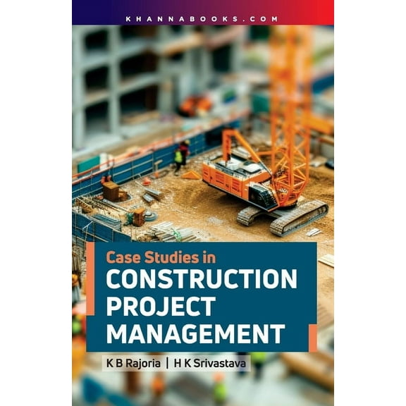 Case Studies in Construction Project Management, (Paperback)