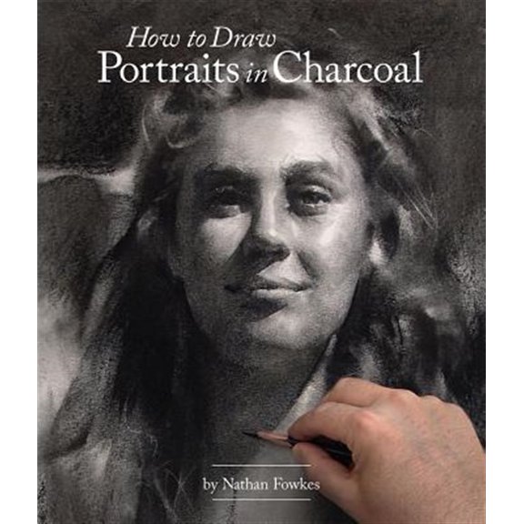 Pre-Owned How to Draw Portraits in Charcoal -- Nathan Fowkes
