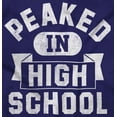 thumbnail image 2 of Peaked in High School Funny College Men's Graphic T Shirt Tees Brisco Brands M, 2 of 6