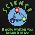 thumbnail image 3 of CafePress - Science It Works Whether You Believe Dark T Shirt - Men's Classic Graphic Cotton T-Shirt, 3 of 4
