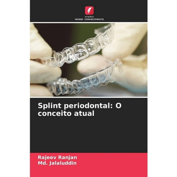 Splint periodontal: O conceito atual, (Paperback)