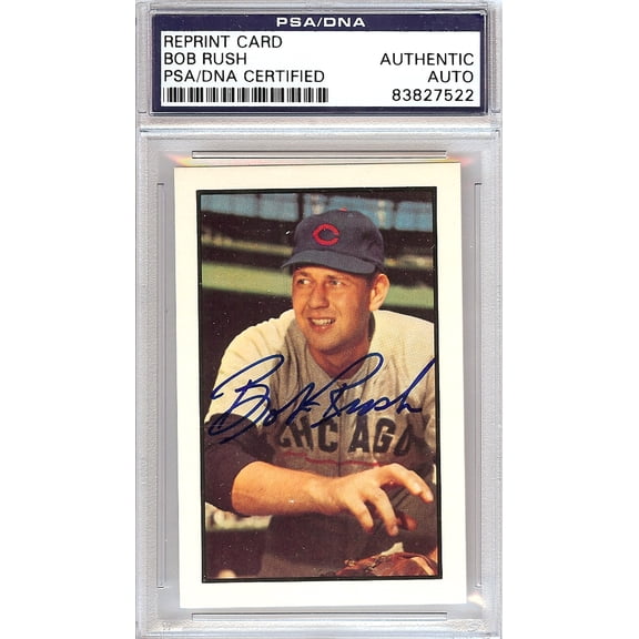 Bob Rush Autographed 1953 Bowman Reprint Card #110 Chicago Cubs PSA/DNA #83827522